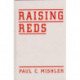 Raising Reds: The Young Pioneers, Radical Summer Camps, and Communist Political Culture in the United States