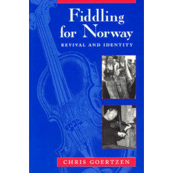 Fiddling for Norway: Revival and Identity