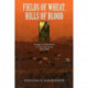 Fields of Wheat, Hills of Blood: Passages to Nationhood in Greek Macedonia, 1870-1990