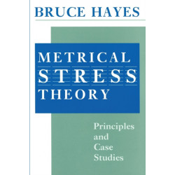 Metrical Stress Theory: Principles and Case Studies