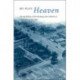 My Blue Heaven: Life and Politics in the Working-Class Suburbs of Los Angeles, 1920-1965