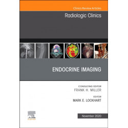 Endocrine Imaging, An Issue of Radiologic Clinics of North America