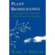 Plant Biomechanics: An Engineering Approach to Plant Form and Function