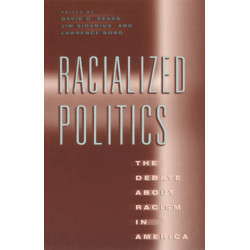Racialized Politics: The Debate about Racism in America