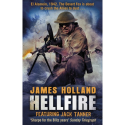 Hellfire: (Jack Tanner: book 4): an all-action, guns-blazing action thriller set at the height of WW2