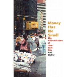 Money Has No Smell: The Africanization of New York City