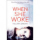 When She Woke