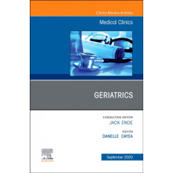 Geriatrics, An Issue of Medical Clinics of North America