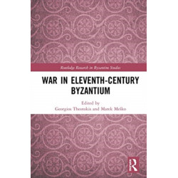 War in Eleventh-Century Byzantium