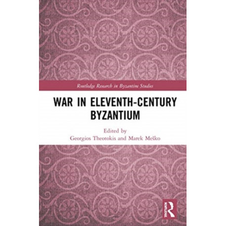 War in Eleventh-Century Byzantium