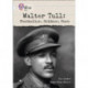 Walter Tull: Footballer, Soldier, Hero: Band 17/Diamond