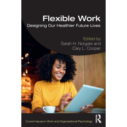 Flexible Work: Designing our Healthier Future Lives
