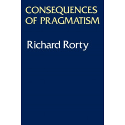 Consequences of Pragmatism: Essays 1972-1980