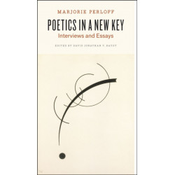 Poetics in a New Key: Interviews and Essays