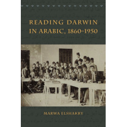 Reading Darwin in Arabic, 1860-1950