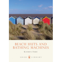 Beach Huts and Bathing Machines