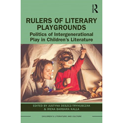 Rulers of Literary Playgrounds: Politics of Intergenerational Play in Children’s Literature