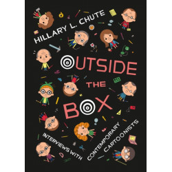Outside the Box: Interviews with Contemporary Cartoonists