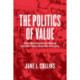 The Politics of Value: Three Movements to Change How We Think about the Economy