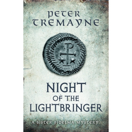 Night of the Lightbringer (Sister Fidelma Mysteries Book 28): An engrossing Celtic mystery filled with chilling twists