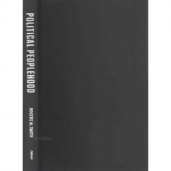 Political Peoplehood: The Roles of Values, Interests, and Identities