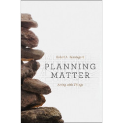 Planning Matter: Acting with Things