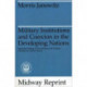 Military Institutions and Coercion in the Developing Nations: The Military in the Political Development of New Nations