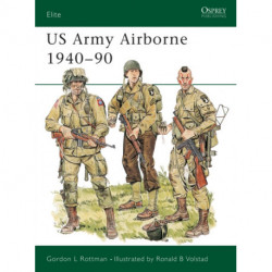 US Army Airborne 1940–90: The First Fifty Years