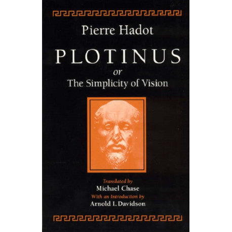 Plotinus or the Simplicity of Vision