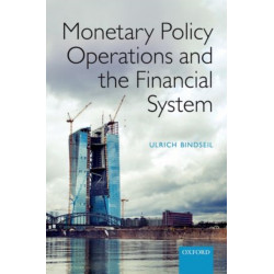 Monetary Policy Operations and the Financial System