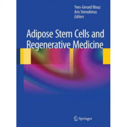 Adipose Stem Cells and Regenerative Medicine