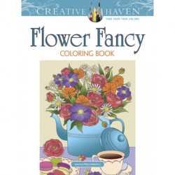 Creative Haven Flower Fancy Coloring Book