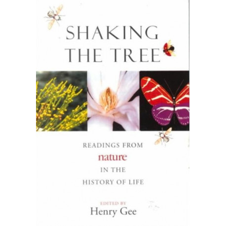 Shaking the Tree: Readings from Nature in the History of Life
