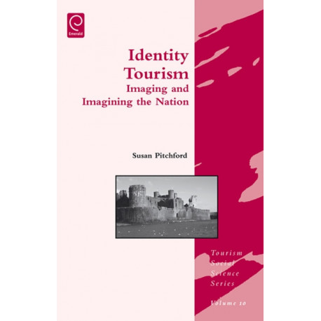 Identity Tourism: Imaging and Imagining the Nation