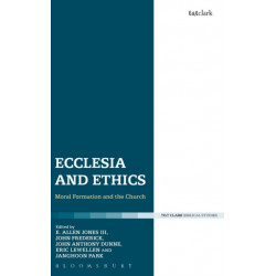 Ecclesia and Ethics: Moral Formation and the Church