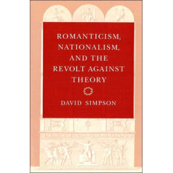 Romanticism, Nationalism, and the Revolt against Theory