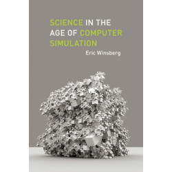 Science in the Age of Computer Simulation