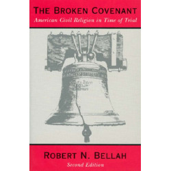 The Broken Covenant: American Civil Religion in Time of Trial