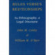 Rules versus Relationships: The Ethnography of Legal Discourse