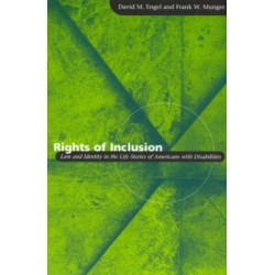 Rights of Inclusion: Law and Identity in the Life Stories of Americans with Disabilities