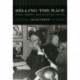 Selling the Race: Culture, Community, and Black Chicago, 1940-1955