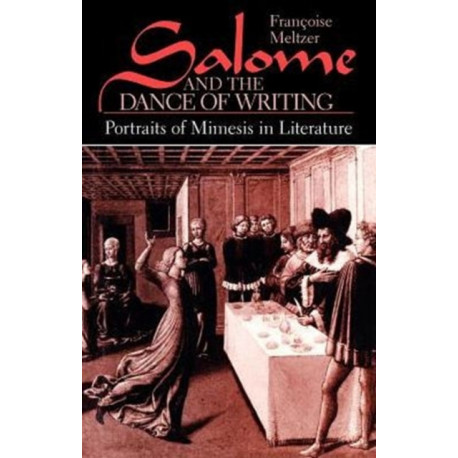 Salome and the Dance of Writing: Portraits of Mimesis in Literature