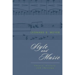 Style and Music: Theory, History, and Ideology