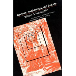 Revivals, Awakening and Reform: An Essay on Religious and Social Change in America, 1607-1977