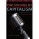 The Sounds of Capitalism: Advertising, Music, and the Conquest of Culture