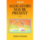 Alligators May Be Present: A Novel