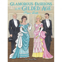 Glamorous Fashions of the Gilded Age Paper Dolls