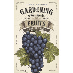 Gardening a La Mode: Fruits