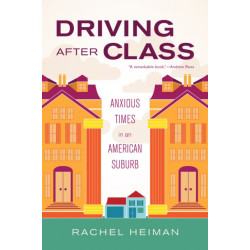 Driving after Class: Anxious Times in an American Suburb