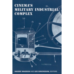 Cinema's Military Industrial Complex